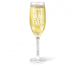 Best Mum Ever Champagne Glass