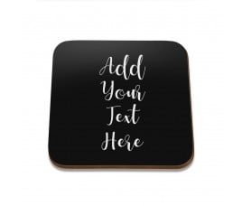 Add Your Own Message Square Coaster