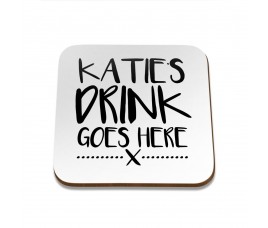 Drink Goes Here Square Coaster